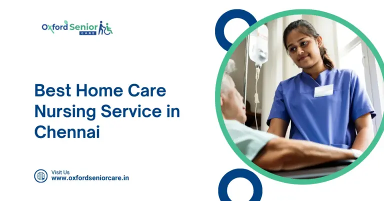 Best Home Care Nursing Service in Chennai