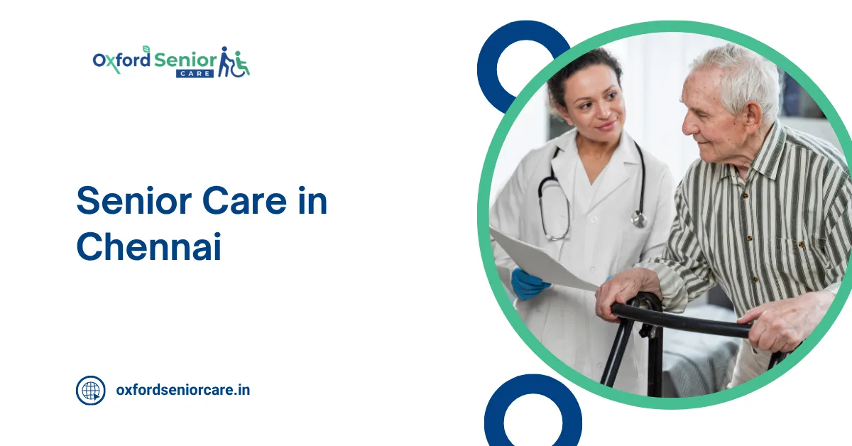 Senior Care in Chennai